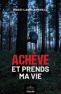 Achève et prends ma vie: Thriller