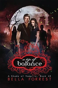 A Tip of Balance: A Shade of Vampire Book 48