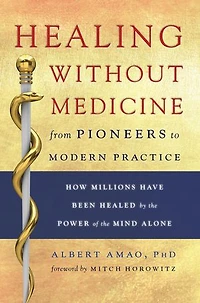 Healing Without Medicine: From Pioneers to Modern Practice