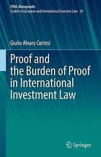 Proof and the Burden of International Investment Law