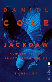 Jackdaw: Thriller | Popkornkino in Buchformat - der neue Thriller von Bestsellerautor Daniel Cole