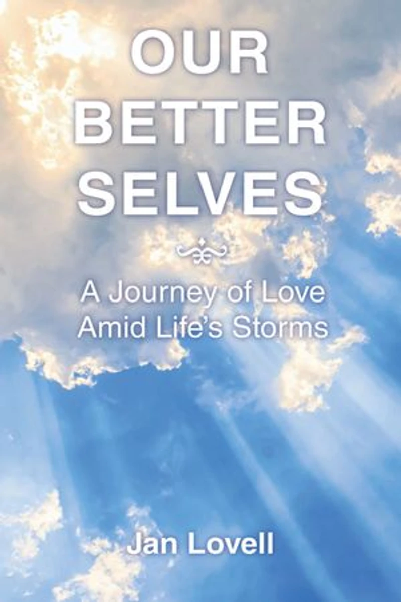 Our Better Selves: A Journey of Love Amid Life's Storms