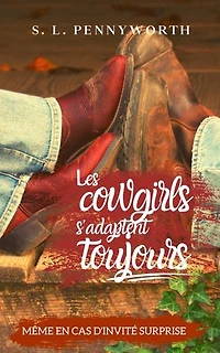 Les cowgirls s'adaptent toujours: Même en cas d'invité surprise