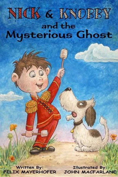 Nick and Knobby and the Mysterious Ghost: Nick & Knobby, #7