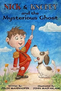 Nick and Knobby and the Mysterious Ghost: Nick & Knobby, #7