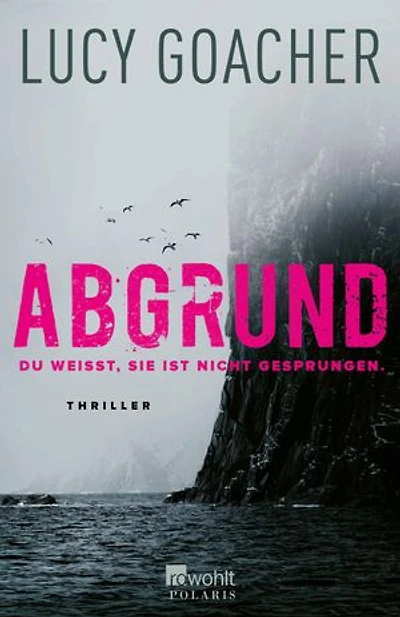 Abgrund: Du weißt, sie ist nicht gesprungen.