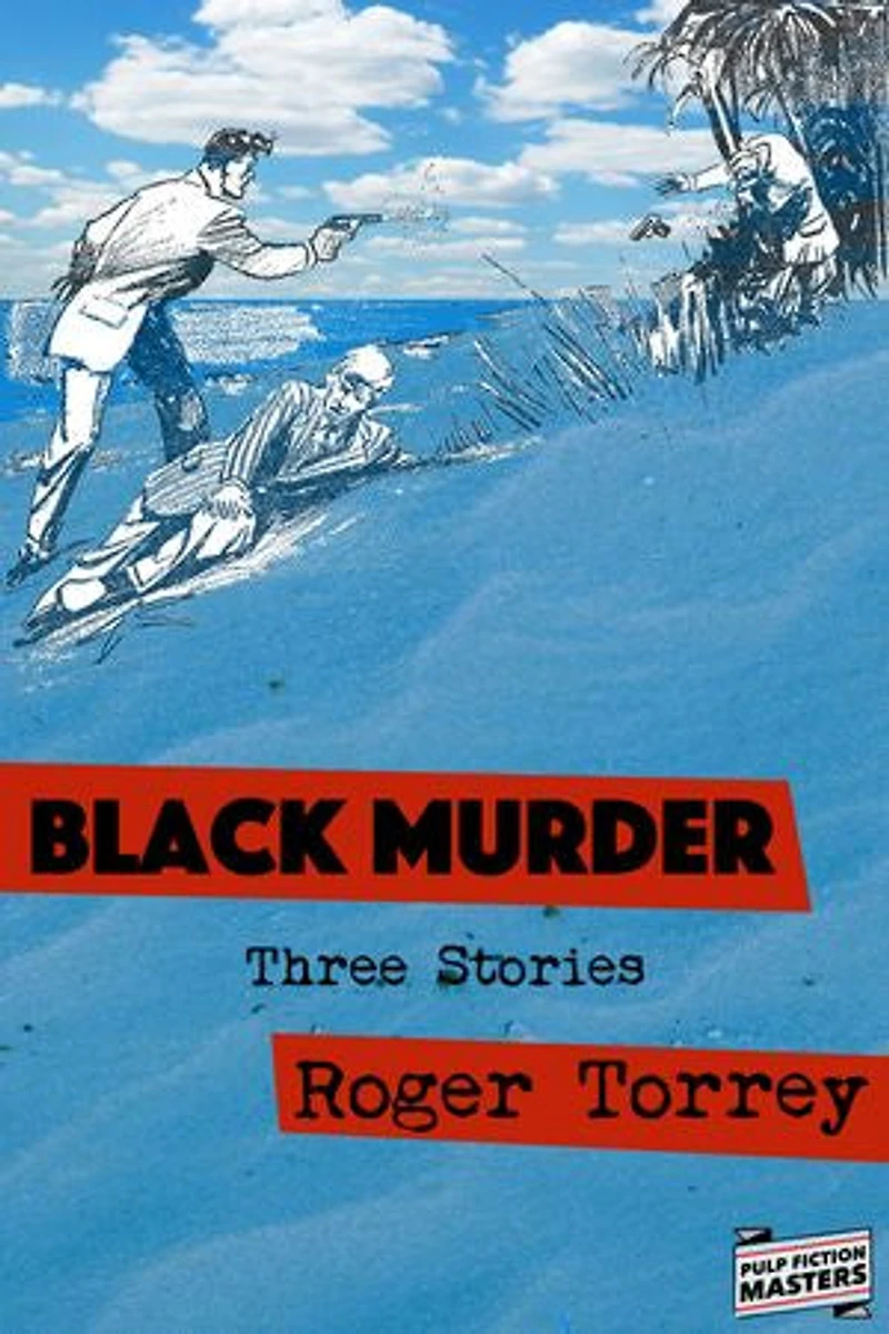Black Murder: Three Stories by Roger Torrey