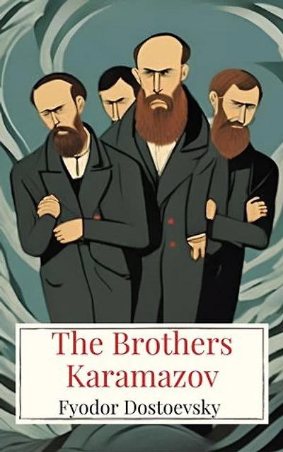 The Brothers Karamazov: Complete and Unabridged Constance Garnett Translation - A Timeless Masterpiece of Russian Literature (Classic World Literature Series)