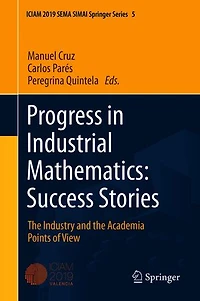 Progress Industrial Mathematics: Success Stories: the Industry and Academia Points of View