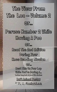 The View From The Loo - Volume 2 (Daft Animal Poetry)