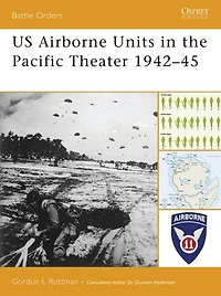 US Airborne Units the Pacific Theater 1942–45