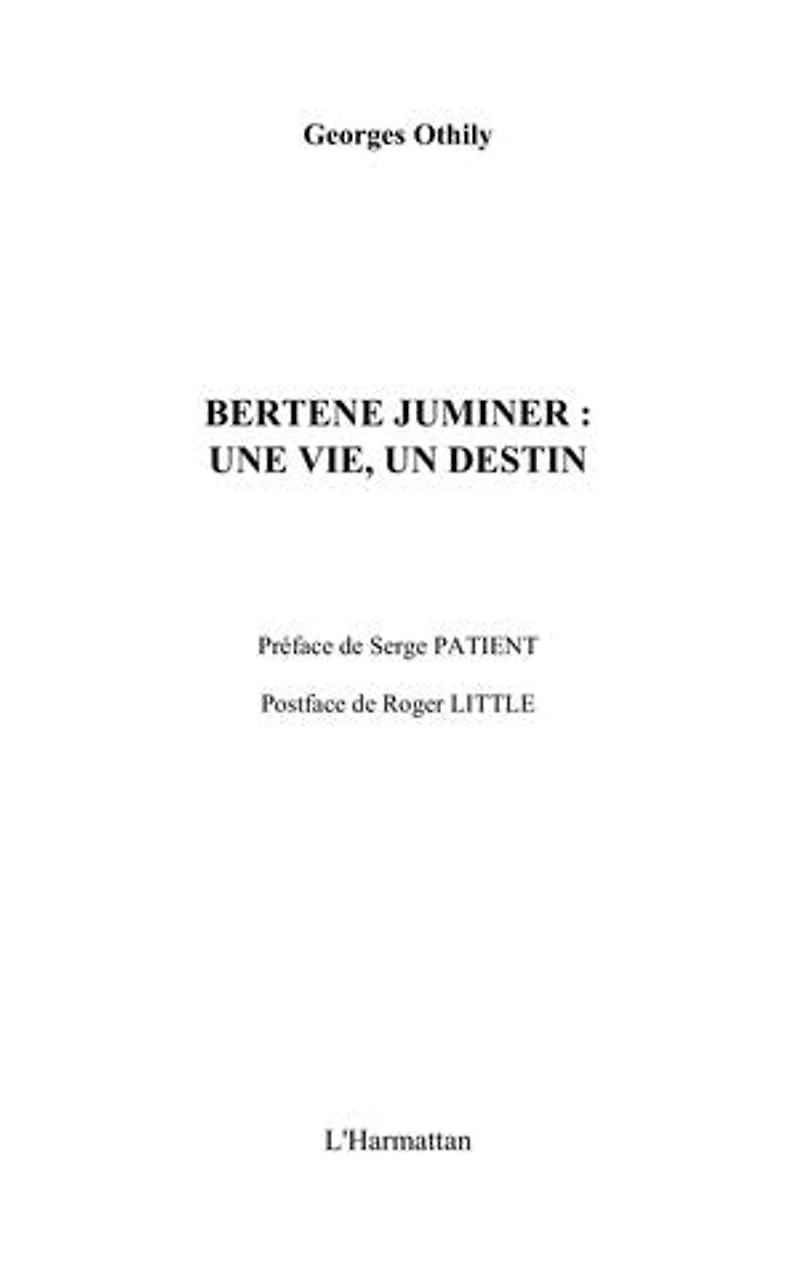 Bertène Juminer : une vie, un destin
