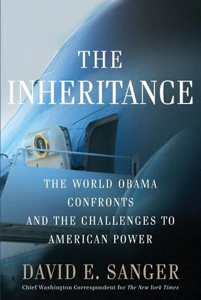 The Inheritance: World Obama Confronts And Challenges To American Power