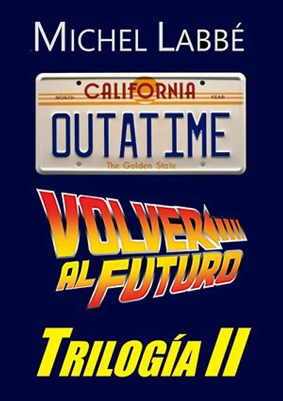 VOLVER AL FUTURO TRILOGIA II