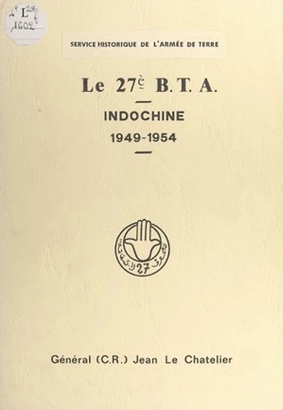 Le 27e B.T.A. Indochine, 1949-1954