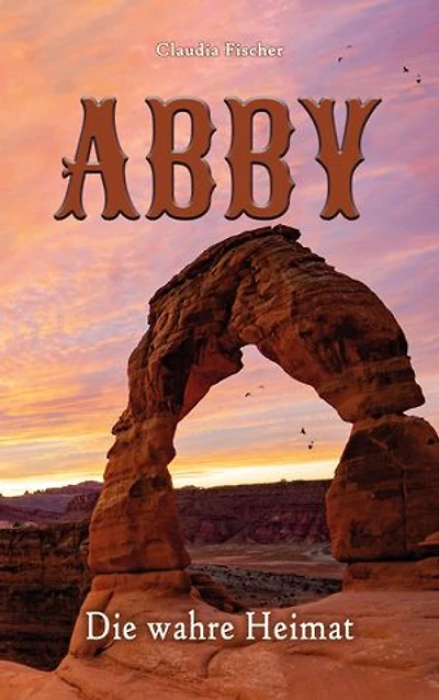 Abby IV: Die wahre Heimat