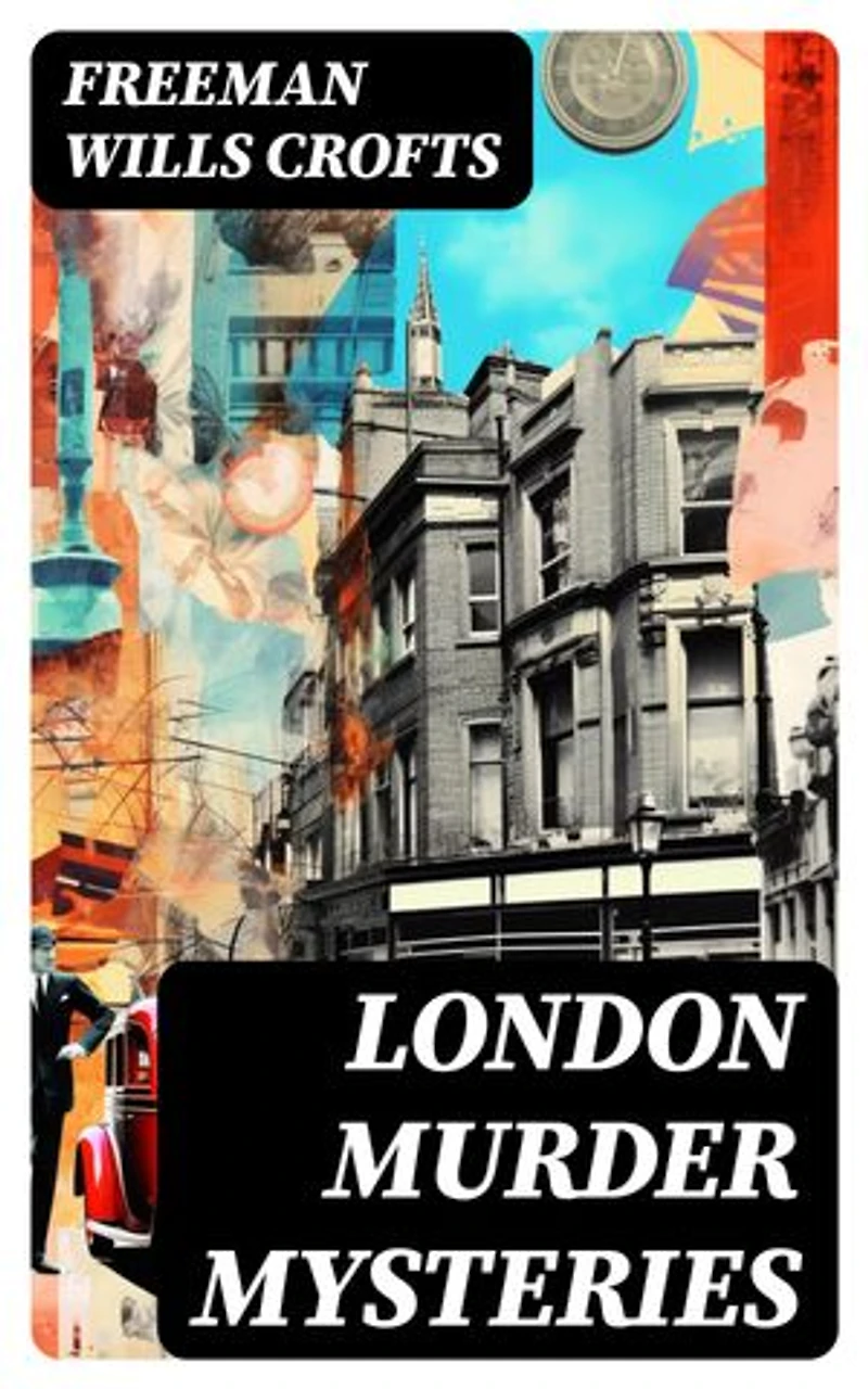 London Murder Mysteries: Enriched edition.