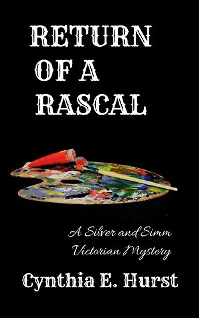 Return of a Rascal: Silver and Simm Victorian Mysteries, #22