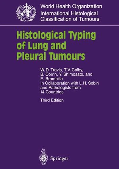 Histological Typing Of Lung And Pleural Tumours