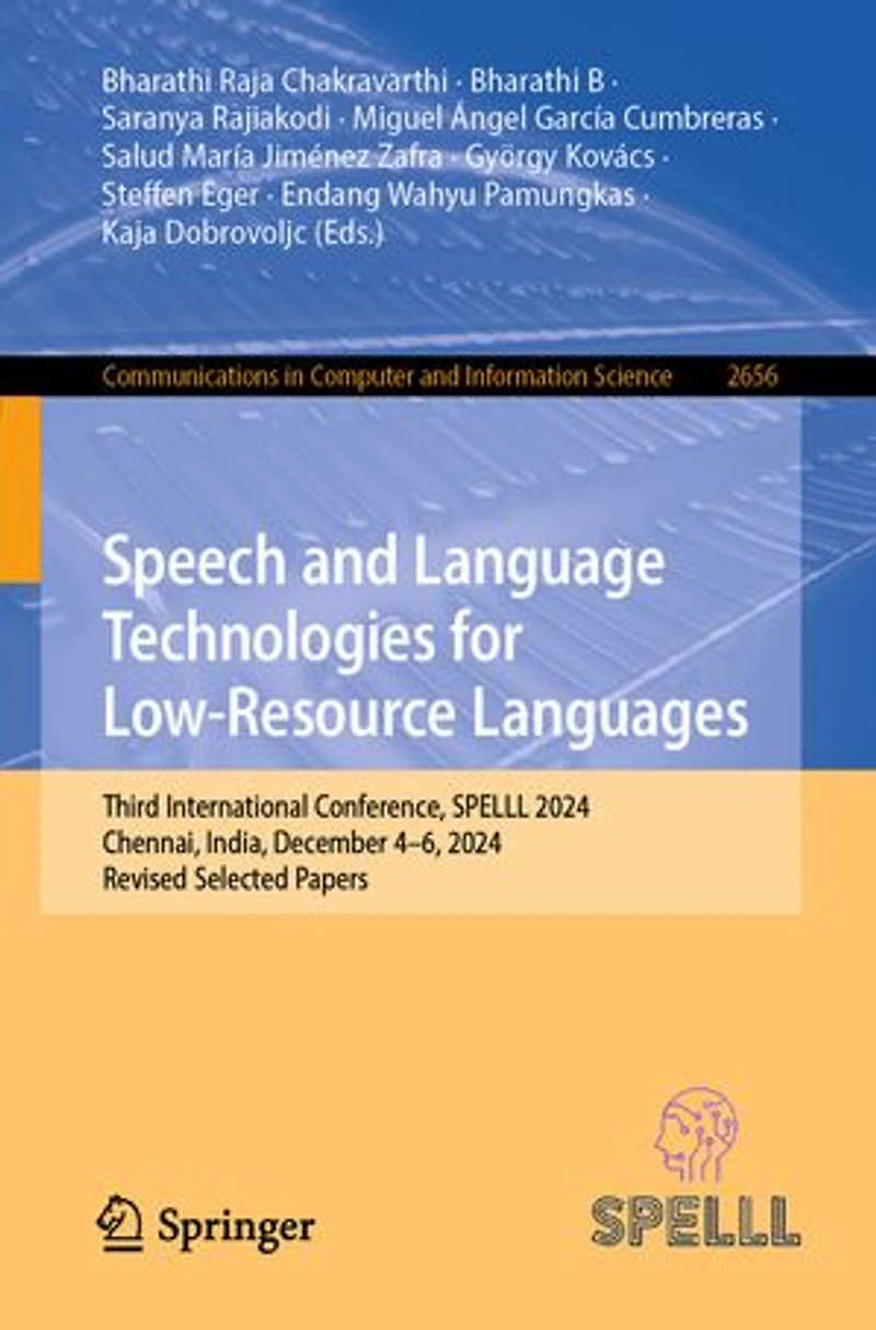 Speech and Language Technologies for Low-Resource Languages: Third International Conference, SPELLL 2024, Chennai, India, December 4-6, Revised Selected Papers