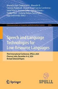 Speech and Language Technologies for Low-Resource Languages: Third International Conference, SPELLL 2024, Chennai, India, December 4-6, Revised Selected Papers