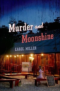 Murder and Moonshine: A Mystery