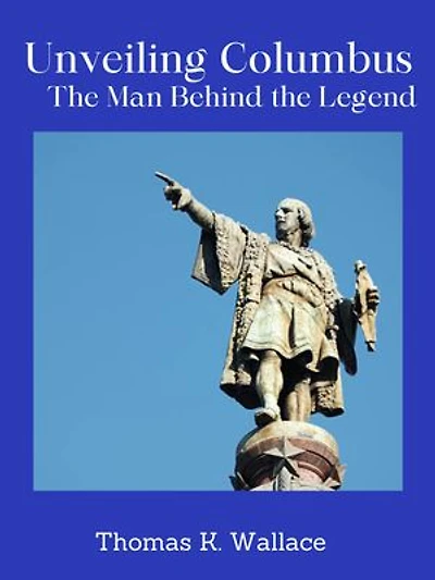 Unveiling Columbus: The Man Behind the Legend