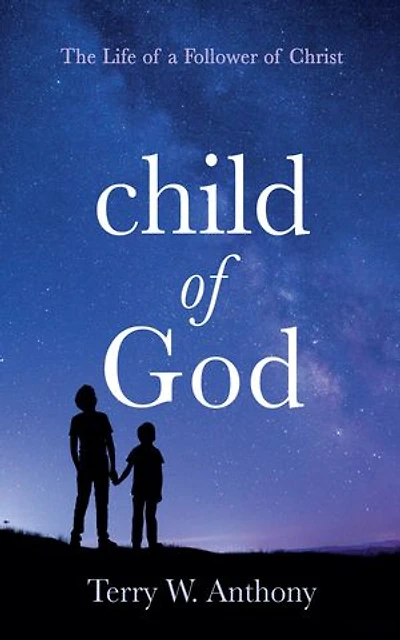 Child of God: The Life a Follower Christ