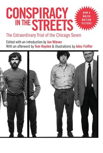 Conspiracy The Streets: Extraordinary Trial Of Chicago Seven