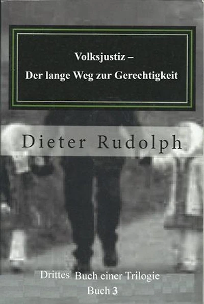 Volksjustiz - Der lange Weg zur Gerechtigkeit