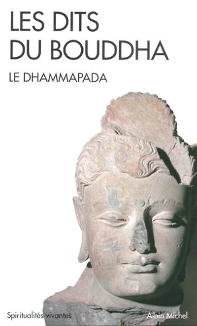 Les dits du Bouddha: le Dhammapada