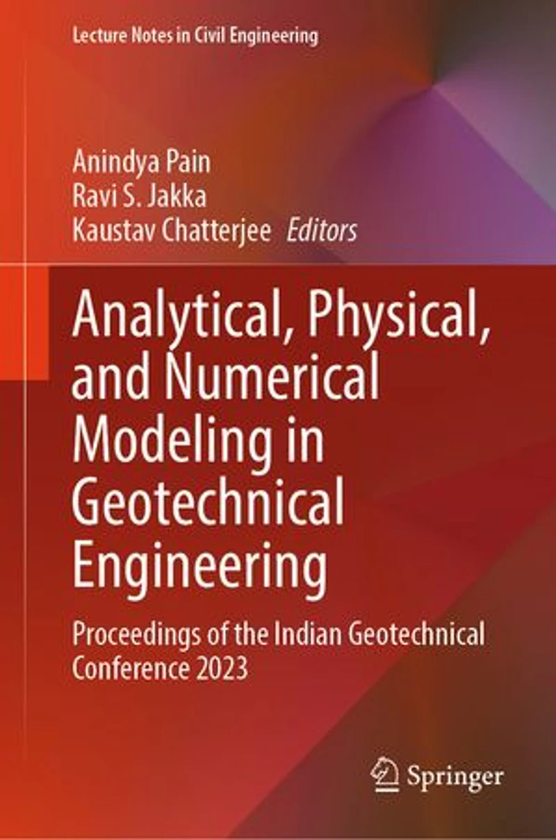 Analytical, Physical, and Numerical Modeling Geotechnical Engineering: Proceedings of the Indian Conference 2023