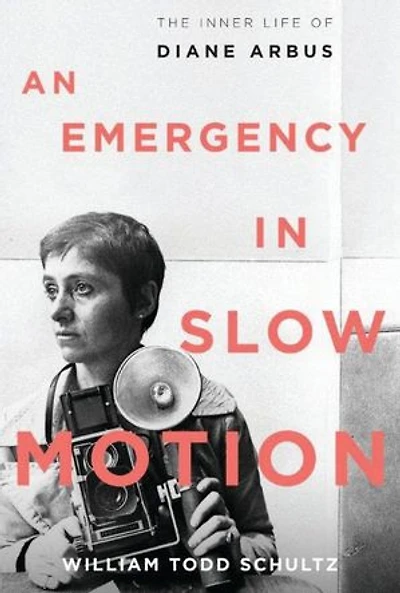 An Emergency Slow Motion: The Inner Life Of Diane Arbus