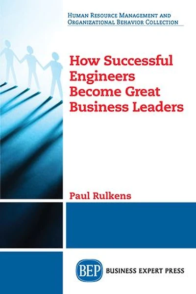 How Successful Engineers Become Great Business Leaders