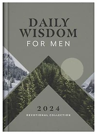 Daily Wisdom for Men 2024 Devotional Collection