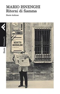 Ritorni di fiamma: Storie italiane