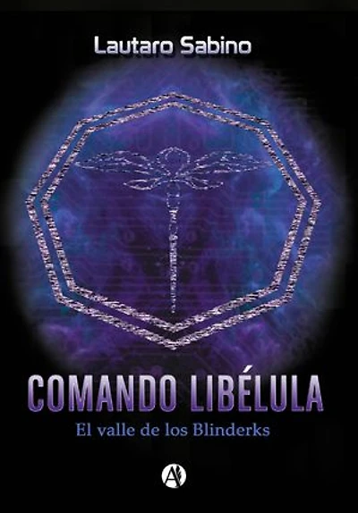 Comando libélula: el valle de los Blinderks
