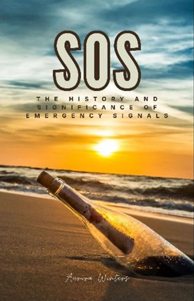 SOS: The History and Significance of Emergency Signals