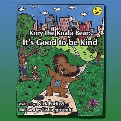 Kory the Koala Bear: It's Good to Be Kind