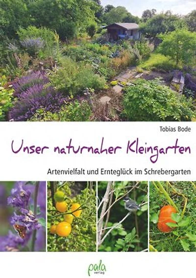 Unser naturnaher Kleingarten: Ernteglück und Artenvielfalt im Schrebergarten