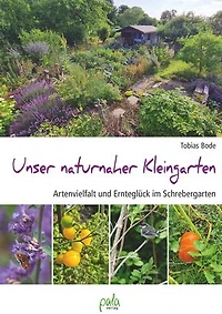Unser naturnaher Kleingarten: Ernteglück und Artenvielfalt im Schrebergarten