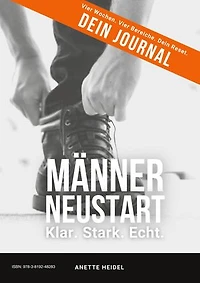 Männer Neustart: Klar. Stark. Echt