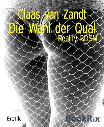 Die Wahl der Qual: Reality BDSM