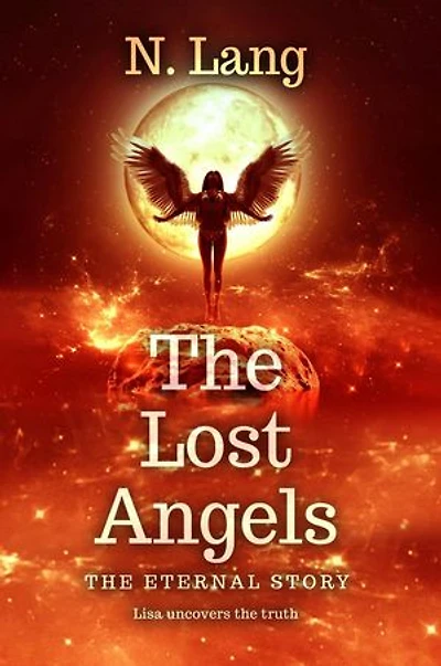The Lost Angels The Eternal Angel: The Lost Angels, #2