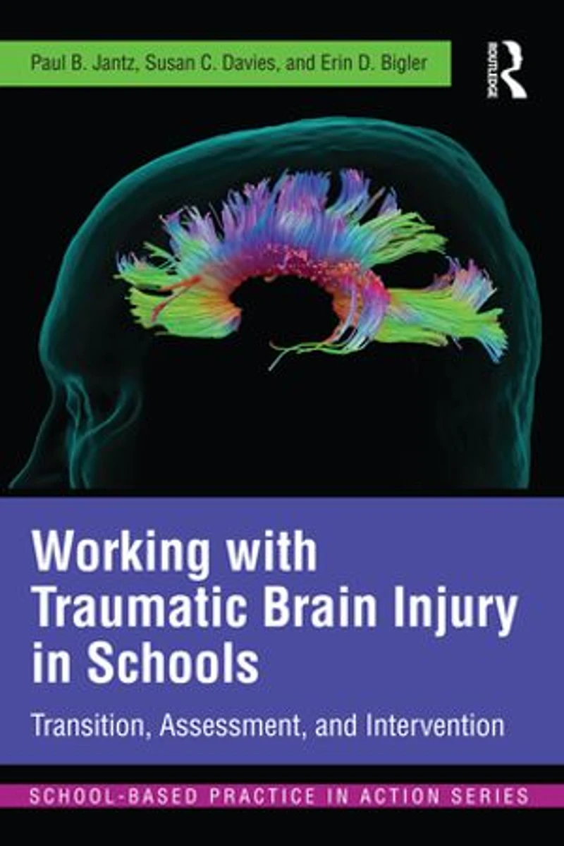 Working with Traumatic Brain Injury Schools: Transition, Assessment, and Intervention