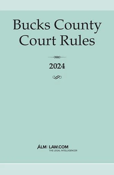 Bucks County Court Rules 2024