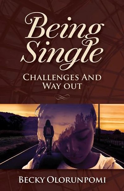 Being Single: Challenges And Way Out
