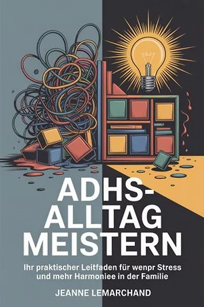 ADHS-Alltag meistern
