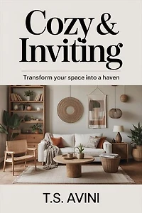 Cozy & Inviting: Transform Your Space into a Haven