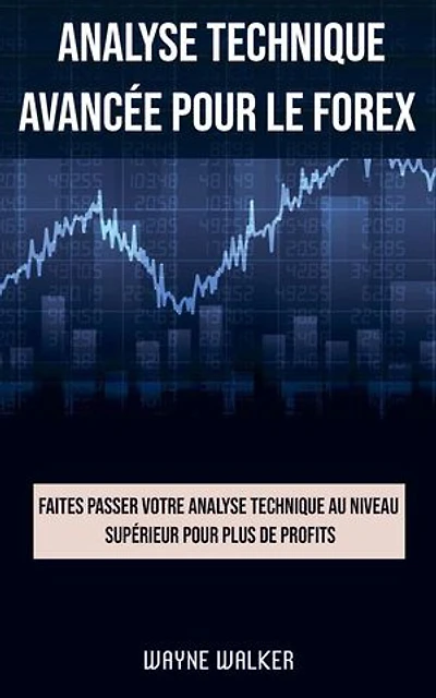 Analyse technique avancée pour le Forex